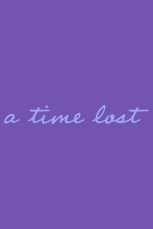 A Time Lost movie poster