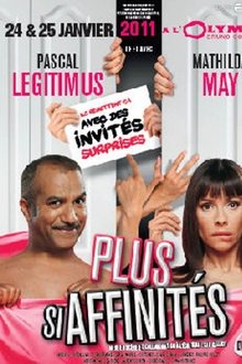 Plus si affinités & Friends movie poster