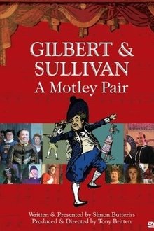 Gilbert & Sullivan: A Motley Pair movie poster