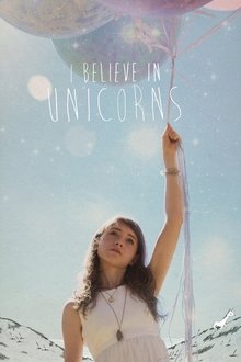 I Believe in Unicorns movie poster