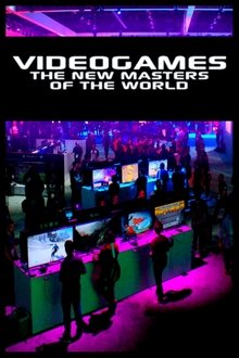 Video Games: The New Masters of the World movie poster