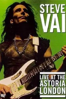 Poster do filme Steve Vai: Live at the Astoria London