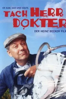 Tach, Herr Dokter! – Der Heinz-Becker-Film movie poster
