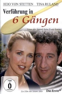 Verführung in 6 Gängen movie poster