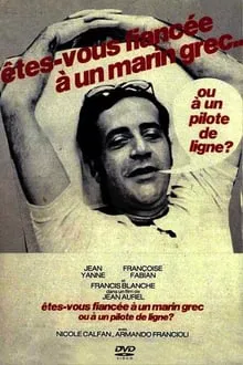Are You Engaged to a Greek Sailor or an Airline Pilot? movie poster