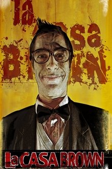 La Casa Brown movie poster