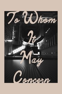 To Whom It May Concern movie poster