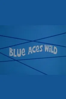 Blue Aces Wild movie poster