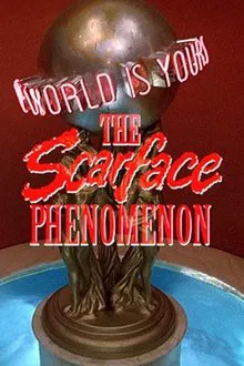 The 'Scarface' Phenomenon movie poster