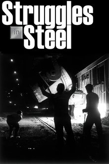 Struggles in Steel: A History of African-American Steelworkers movie poster