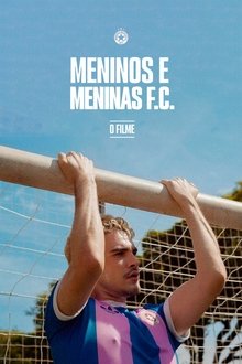 Poster do filme Meninos e Meninas F.C. - O Filme