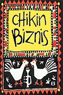 Chikin Biznis ... The Whole Story! movie poster