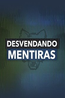 Poster da série Desvendando Mentiras