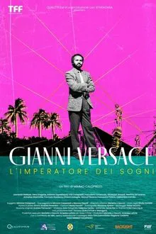 Gianni Versace: L'imperatore dei sogni movie poster