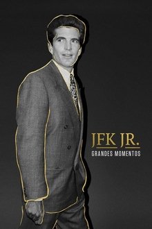 Poster do filme JFK Jr: Grandes Momentos