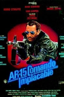 AR-15: Relentless Command movie poster