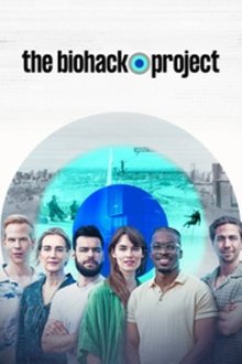The Biohack Project tv show poster