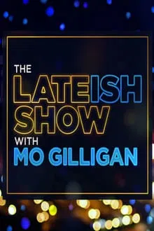 The Lateish Show with Mo Gilligan tv show poster