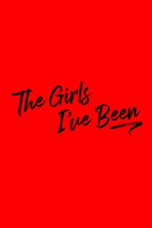 The Girls I've Been movie poster