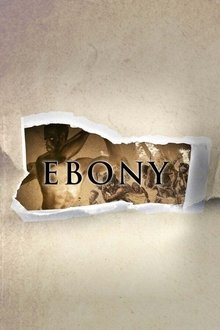 Ebony: The Last Years Of The Atlantic Slave Trade movie poster
