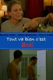 Tout va bien c'est Noël! movie poster