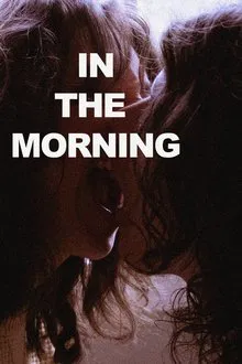 In The Morning movie poster