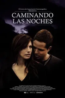 Poster do filme Caminando las noches