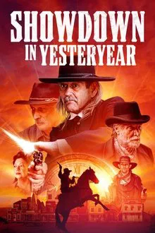 Showdown in Yesteryear movie poster