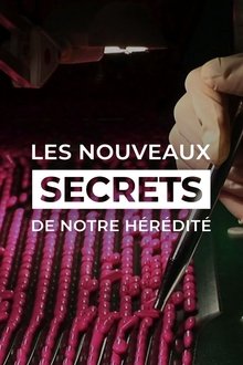 Les Nouveaux Secrets de notre hérédité movie poster