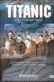 Titanic: Untold Stories movie poster