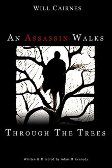 An Assassin Walks Through the Trees movie poster