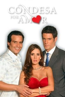 Condesa por amor tv show poster
