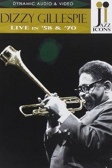 Jazz Icons: Dizzy Gillespie Live in '58 & '70 movie poster