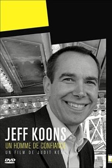Jeff Koons: A Man of Trust movie poster