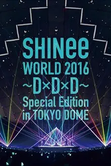 SHINee WORLD 2016～DxDxD～ movie poster