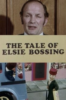 The Tale of Elsie Bossing movie poster