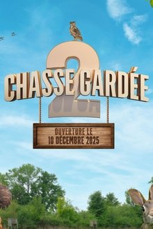 Chasse gardée 2 movie poster