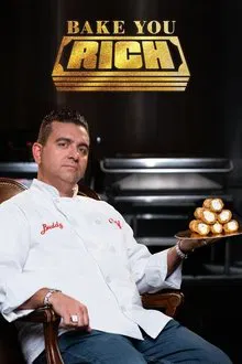 Bake You Rich tv show poster