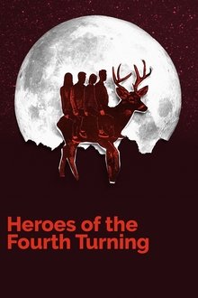 Heroes of the Fourth Turning movie poster