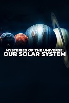 Mysteries of the Universe: Our Solar System tv show poster