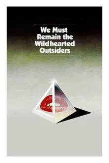 We Must Remain the Wildhearted Outsiders movie poster
