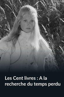 Les Cent livres : A la recherche du temps perdu movie poster