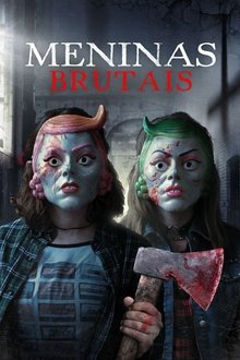Poster do filme Meninas Brutais