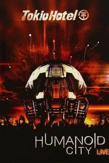 Tokio Hotel - Humanoid City Live movie poster