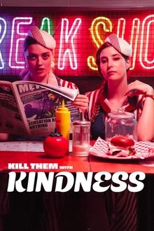 Kill Them With Kindness movie poster