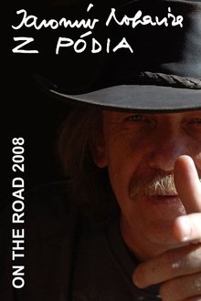 Jaromír Nohavica: Z podia – On The Road 2008 movie poster