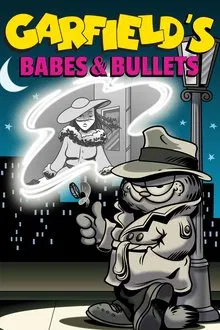 Garfield's Babes and Bullets movie poster