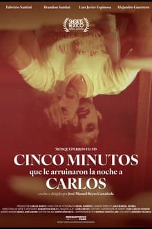 Five Minutes That Ruined Carlos’ Night movie poster