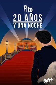 Poster do filme Fito & Fitipaldis: 20 años y una noche