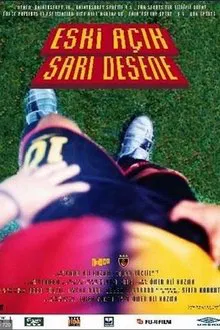 Eski Açık Sarı Desene movie poster